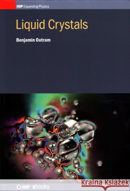 Liquid Crystals Benjamin Outram 9780750313636