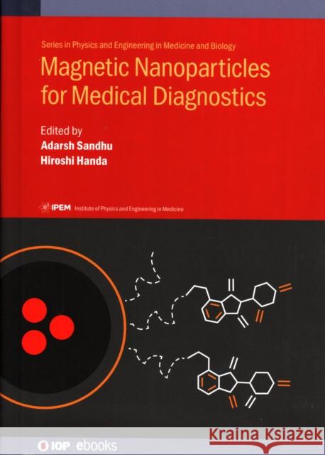 Magnetic Nanoparticles for Medical Diagnostics Adarsh Sandhu 9780750315821