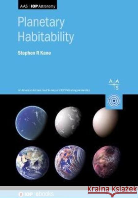 Planetary Habitability Stephen Professo 9780750321181 IOP Publishing Ltd