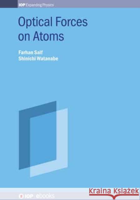 Optical Forces on Atoms: Plaque Characterization Prof Saif, Farhan 9780750323062 IOP Publishing Ltd