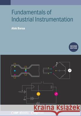 Fundamentals of Industrial Instrumentation Alok Barua 9780750337564