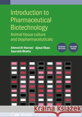 Introduction to Pharmaceutical Biotechnology, Volume 3, Second Edition Ahmed (University of Nizwas (Oman)) Al-Harrasi 9780750353908