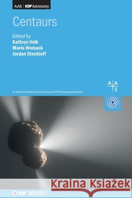 Centaurs  9780750355865 Institute of Physics Publishing