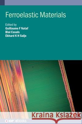 Ferroelastic Materials  9780750360876 Institute of Physics Publishing