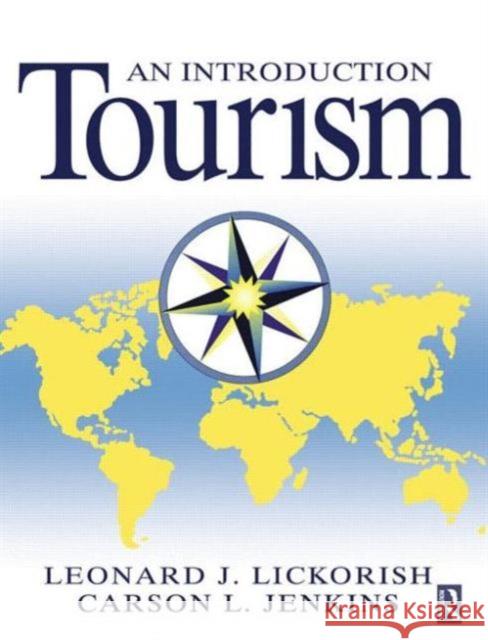 Introduction to Tourism Leonard J. Lickorish Lickorish                                Carson L. Jenkins 9780750619561 Butterworth-Heinemann
