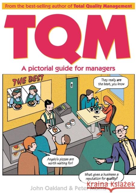 Total Quality Management: A Pictorial Guide for Managers: A Pictorial Guide for Managers Oakland, John S. 9780750623247 Butterworth-Heinemann