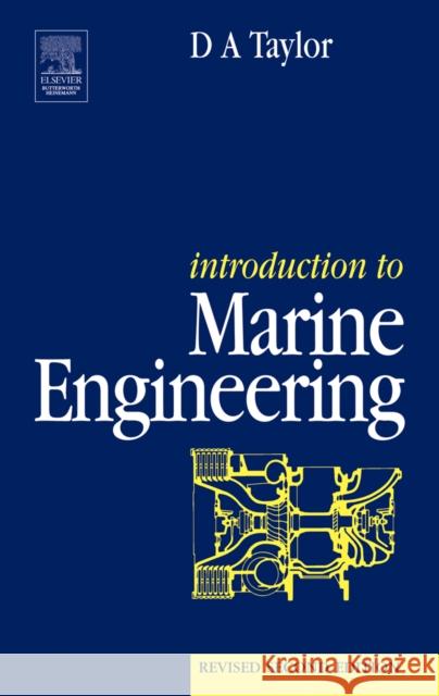 Introduction to Marine Engineering D.A. Taylor 9780750625302 Elsevier Science & Technology