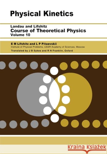 Physical Kinetics: Volume 10 E.M. Lifshitz 9780750626354