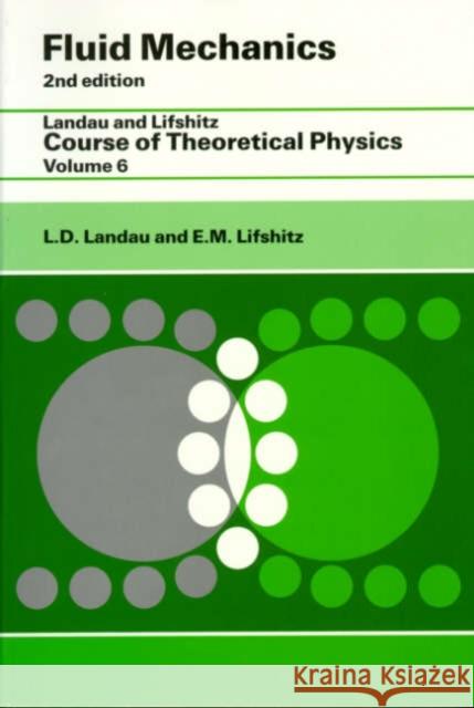 Fluid Mechanics: Volume 6 E.M. Lifshitz 9780750627672 Butterworth-Heinemann