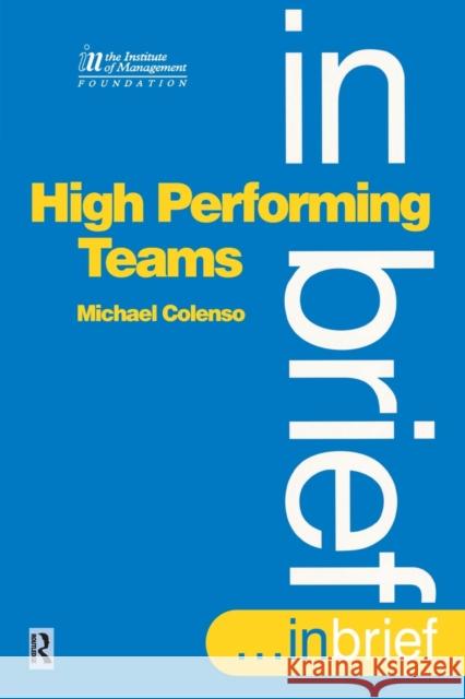 High Performing Teams In Brief Michael Colenso Colenso 9780750633543 Butterworth-Heinemann