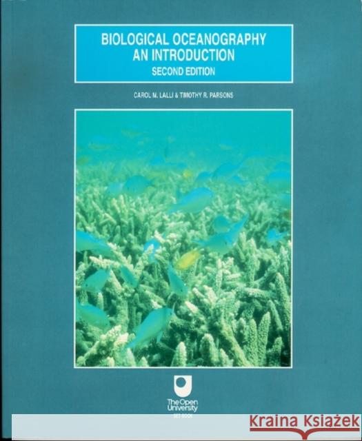 Biological Oceanography: An Introduction C M Lalli 9780750633840 0