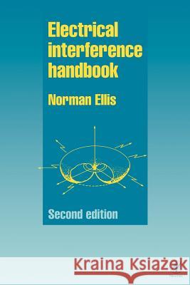 Electrical Interference Handbook Norman Ellis Norman Ellis 9780750635479 Newnes