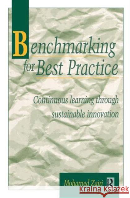 Benchmarking for Best Practice Mohamed Zairi 9780750639484 Butterworth-Heinemann