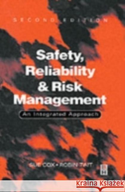 Safety, Reliability and Risk Management Sue Cox P.H. Ed. Cox Robin Tait 9780750640169 Butterworth-Heinemann