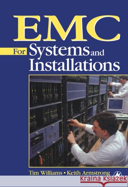 EMC for Systems and Installations Tim Williams Keith Armstrong 9780750641678 Newnes