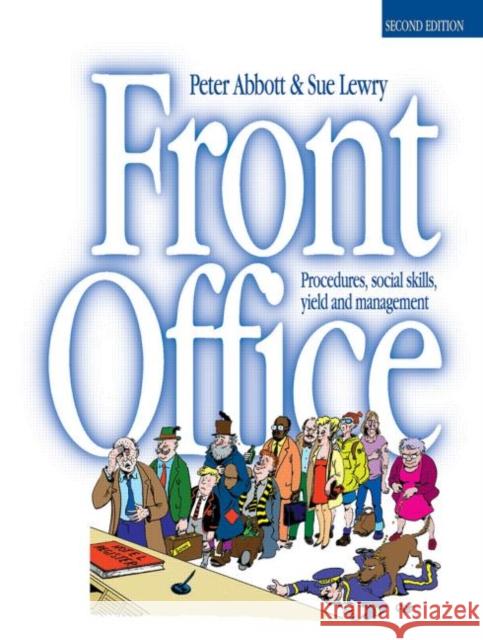 Front Office: Procedures, Social Skills, Yield and Management Abbott, P. 9780750642309 0