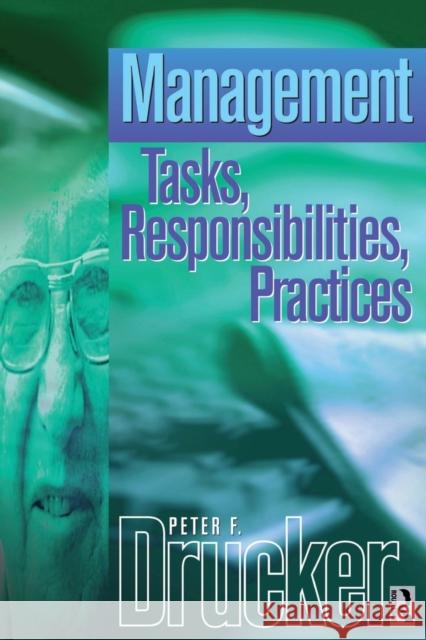 Management: An Abridged and Revised Version of Management: Tasks, Responsibilities, Practices Drucker, Peter 9780750643894