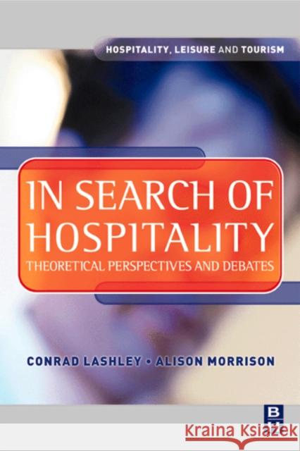 In Search of Hospitality  9780750645621 ELSEVIER SCIENCE & TECHNOLOGY