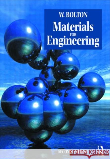 Materials for Engineering JR. Ken Bolton W. Bolton 9780750648554 Newnes
