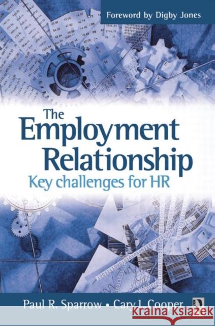 The Employment Relationship Paul Sparrow Cary L. Cooper Cary L. Cooper 9780750649414 Butterworth-Heinemann