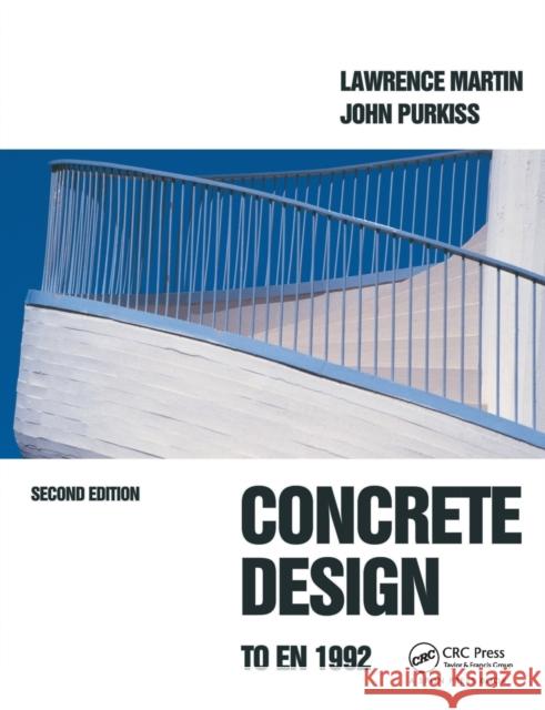 Concrete Design to EN 1992 L. H. Martin J. A. Purkiss 9780750650595 Butterworth-Heinemann