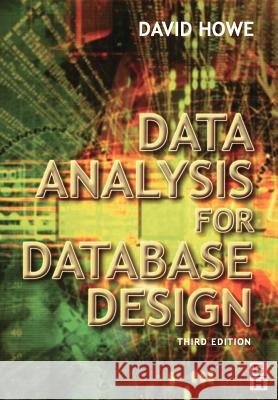 Data Analysis for Database Design David Howe 9780750650861 0