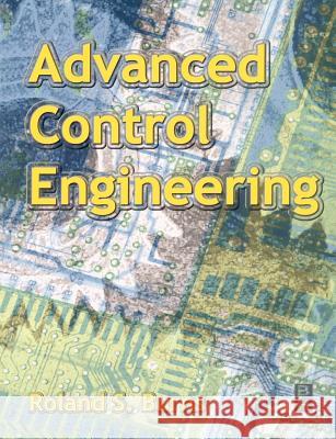 Advanced Control Engineering Roland Burns R. Burns 9780750651004 Butterworth-Heinemann