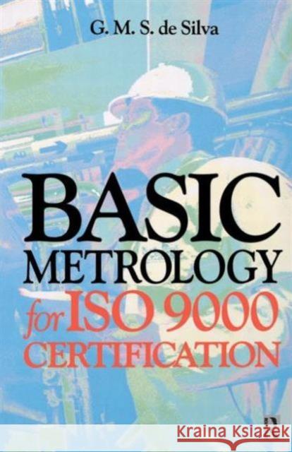Basic Metrology for ISO 9000 Certification G. M. S. d 9780750651653 Butterworth-Heinemann