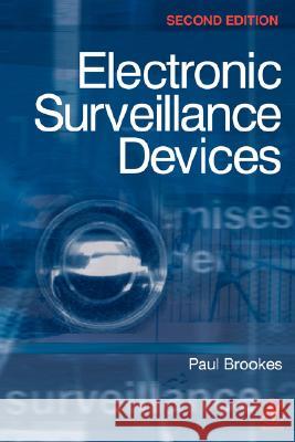 Electronic Surveillance Devices Paul Brookes 9780750651998 Newnes