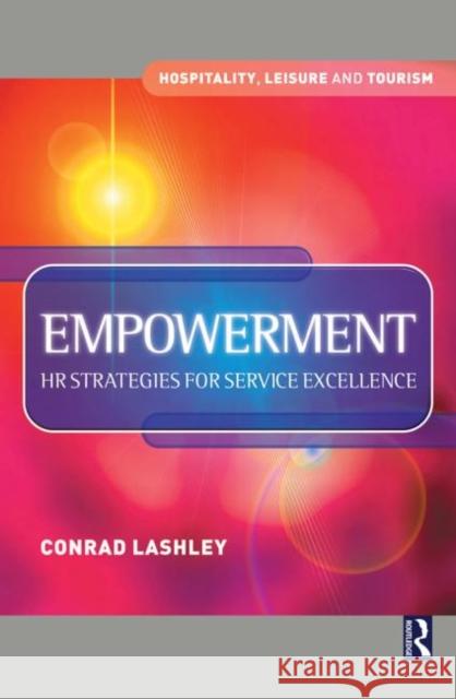 Empowerment: HR Strategies for Service Excellence Conrad Lashley Conrad Lashely 9780750652445 Butterworth-Heinemann