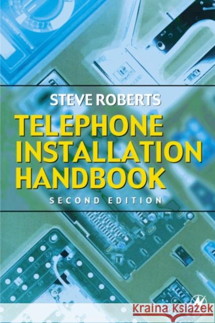 Telephone Installation Handbook Stephen Roberts Steve Roberts 9780750652698 Newnes