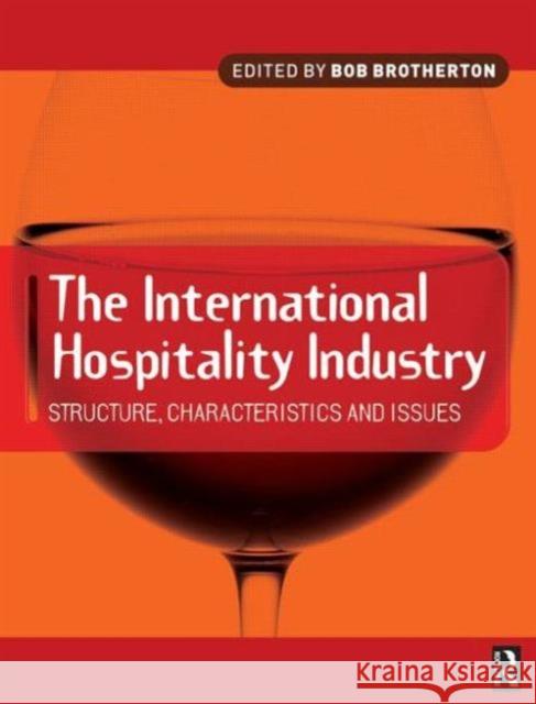 International Hospitality Industry Bob Brotherton 9780750652957 Butterworth-Heinemann