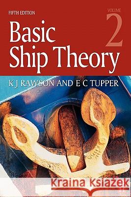 Basic Ship Theory Volume 2  Rawson 9780750653978 0