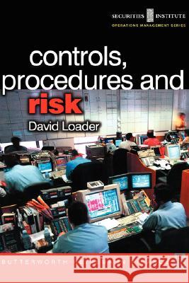 Controls, Procedures and Risk David Norman Loader 9780750654869