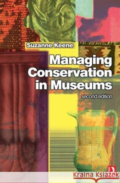 Managing Conservation in Museums Suzanne Keene 9780750656030 0