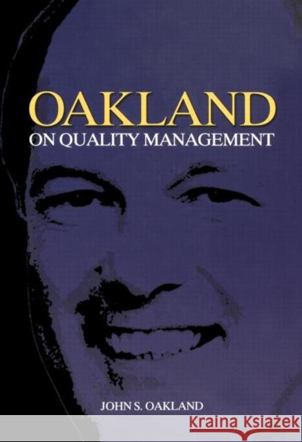 Oakland on Quality Management John S. Oakland 9780750657419 Butterworth-Heinemann