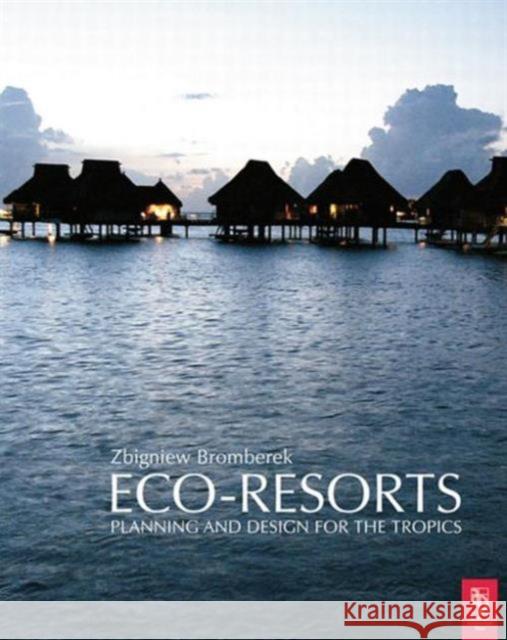 Eco-Resorts  Bromberek 9780750657938 0