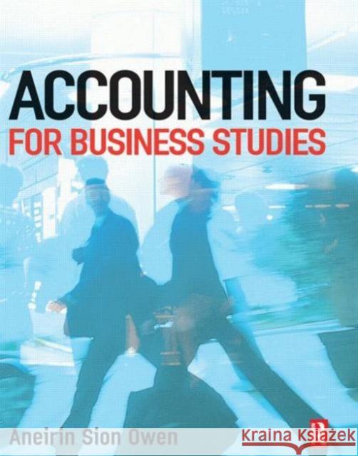 Accounting for Business Studies Aneirin Sion Owen 9780750658348 Butterworth-Heinemann