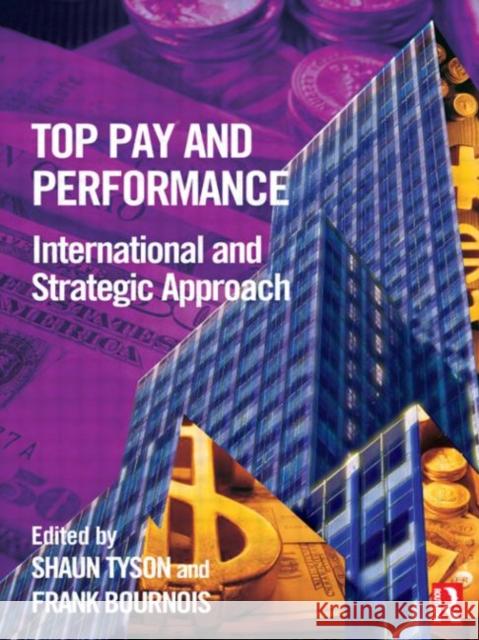 Top Pay and Performance Shaun Tyson Frank Bournois 9780750659192 Butterworth-Heinemann