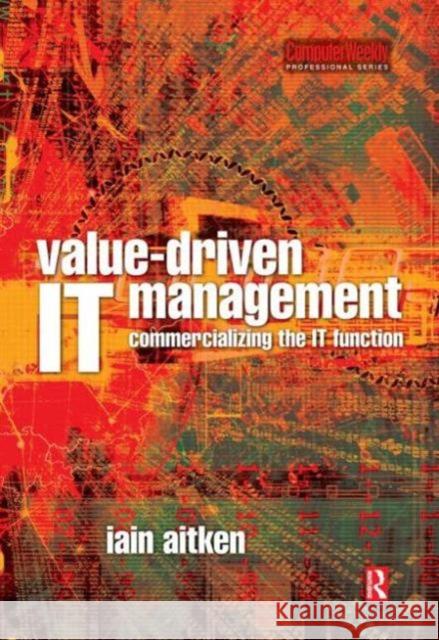 Value-Driven IT Management Iain Aitken 9780750659253 Butterworth-Heinemann