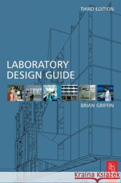 Laboratory Design Guide  Griffin 9780750660891 0
