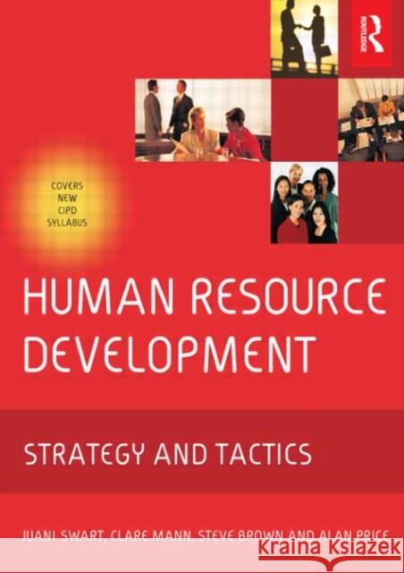 Human Resource Development: Strategy and Tactics Swart, Juani 9780750662505