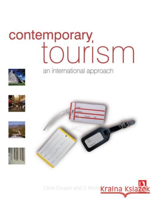 Contemporary Tourism: An International Approach Cooper, Chris 9780750663502