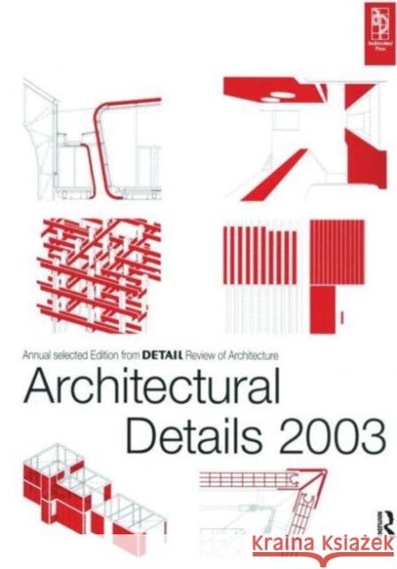 Architectural Details 2003 Detail 9780750663755 Architectural Press