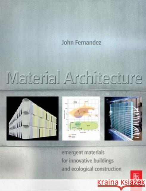 Material Architecture John Fernandez 9780750664974 Architectural Press