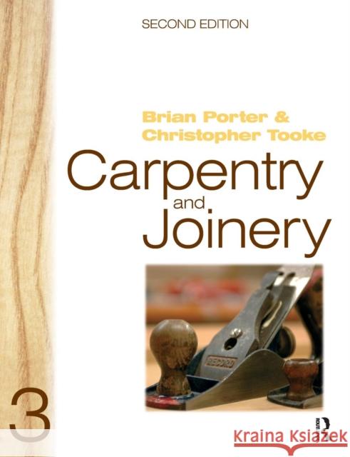 Carpentry and Joinery 3 Brian Porter 9780750665056