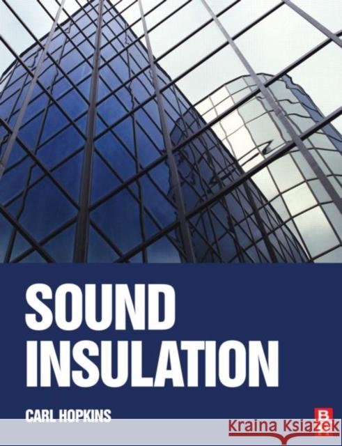 Sound Insulation Carl Hopkins 9780750665261 Butterworth-Heinemann