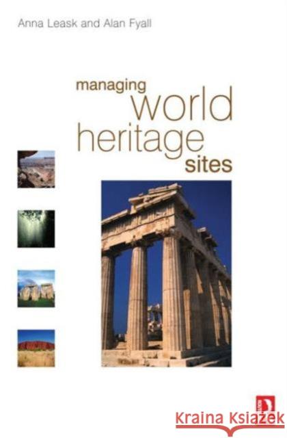 Managing World Heritage Sites Alan Fyall 9780750665469