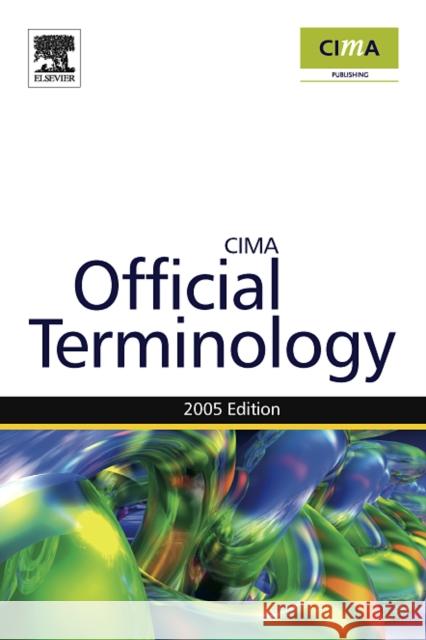 Management Accounting Official Terminology Cima                                     Cima 9780750668279 Cima