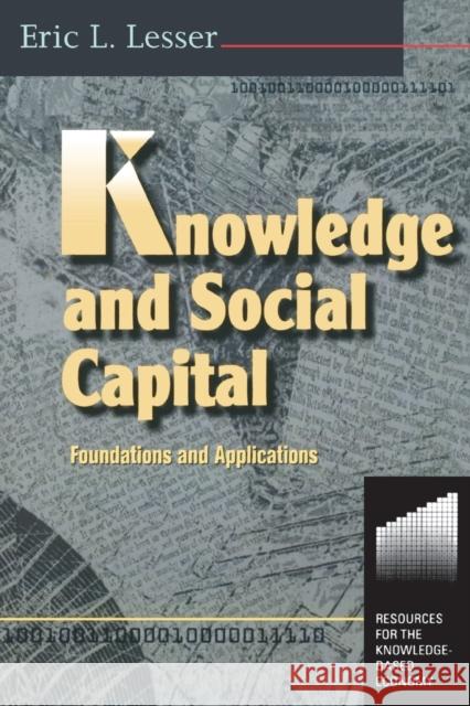 Knowledge and Social Capital Eric Lesser 9780750672221 Butterworth-Heinemann